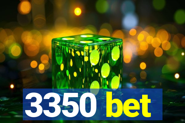 3350 bet